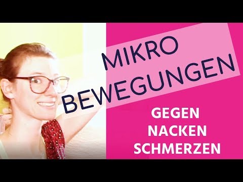 MIKROBEWEGUNGEN GEGEN NACKENSCHMERZEN 🌺 4 Ideen gegen Nackenverspannungen - Teil 2