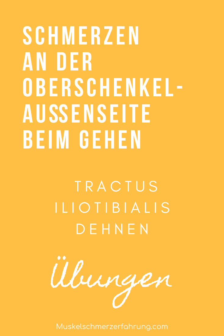 Schmerzen an der Obreschenkelaußenseite beim Gehen - Tractus iliotibialis dehnen Übungen